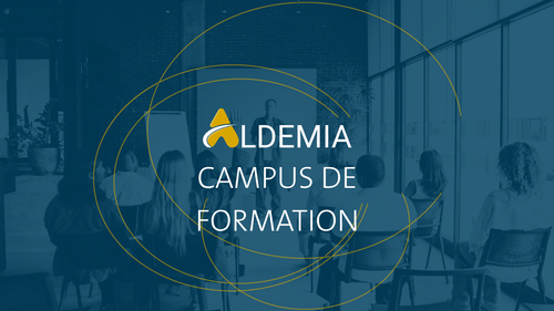 Découvrez notre Campus de formation ALDEMIA CAMPUS TOUCH