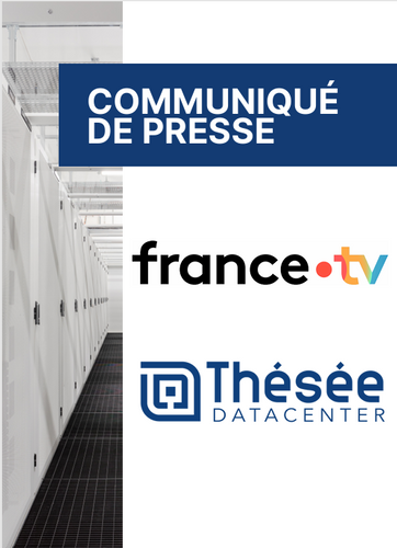 France Télévisions et ses partenaires de l’Audiovisuel Public choisissent Thésée Datacenter   pour une transition numérique durable