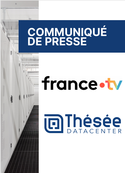 France Télévisions et ses partenaires de l’Audiovisuel Public choisissent Thésée Datacenter   pour une transition numérique durable