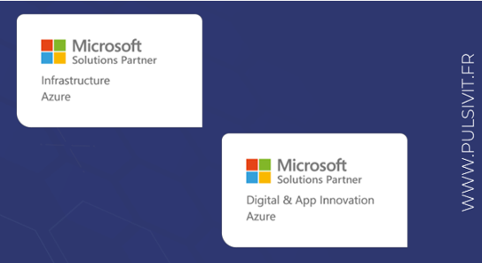 Pulsiv’IT fête ses 1 an avec deux statuts Solutions Partner Microsoft : Azure Infrastructure, Digital & App Innovation