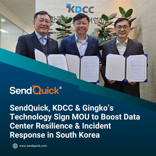 SendQuick, KDCC & Gingko’s Technology Sign MOU to Boost Data Center Resilience & Incident Response in South Korea