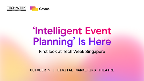 ‘Intelligent Event Planning’ Is Here: Exclusive First Look at Tech Week Singapore 2025
