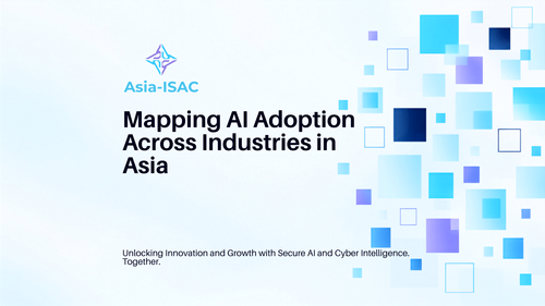 Asia-ISAC Invites Organisations Across Asia to Take Part in Regional Study on AI Adoption