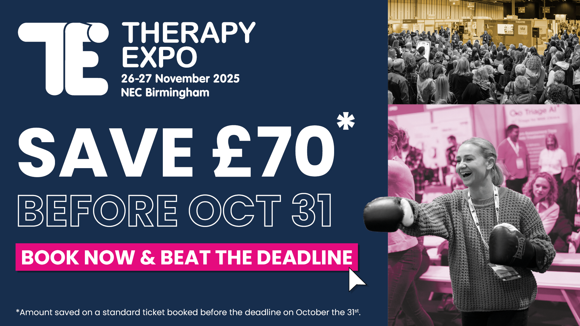 Save 20% on your ticket to Therapy Expo when you book before October the 31st.
