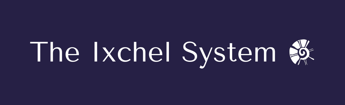 The Ixchel System