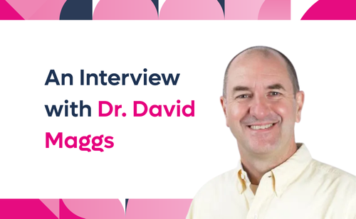 An Interview With Dr. David Maggs