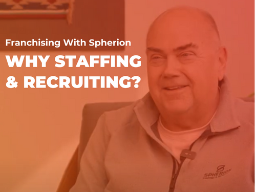 Why Own a Staffing & Recruiting Frnachise?
