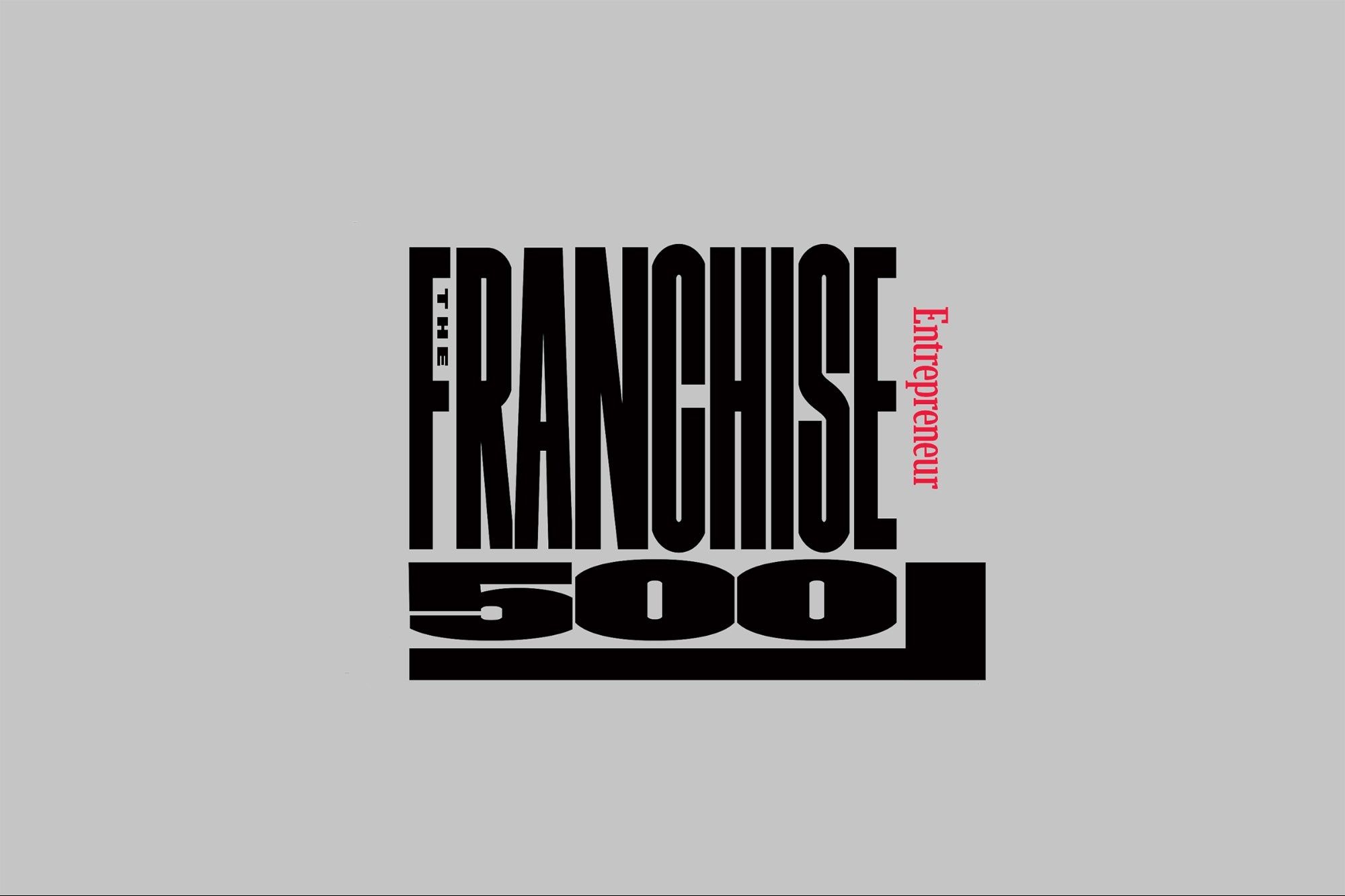 Ranked in Entrepreneur's Franchise 500