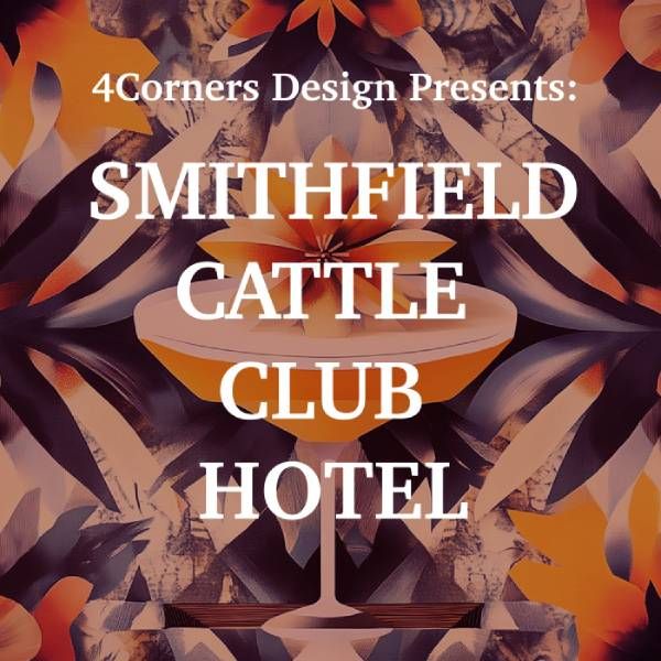 HIX & Co Present: Hotel BDC // 4Corners Design x The Smithfield Cattle Club Hotel