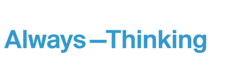 Always Thinking