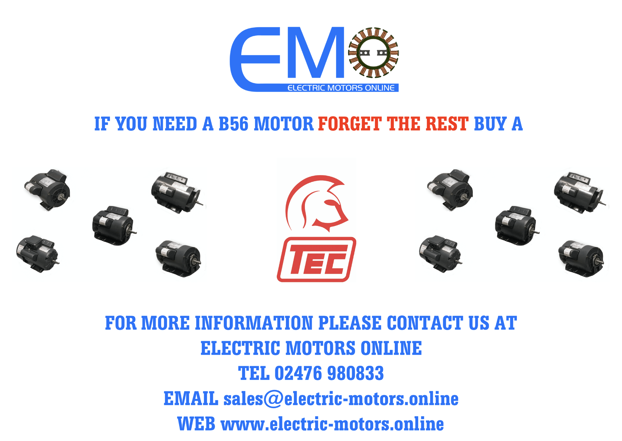 If you need a B56 Motor Forget the rest buy a TEC