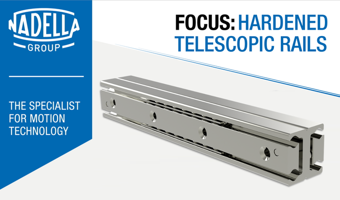 Focus: Nadella hardened telescopic guides