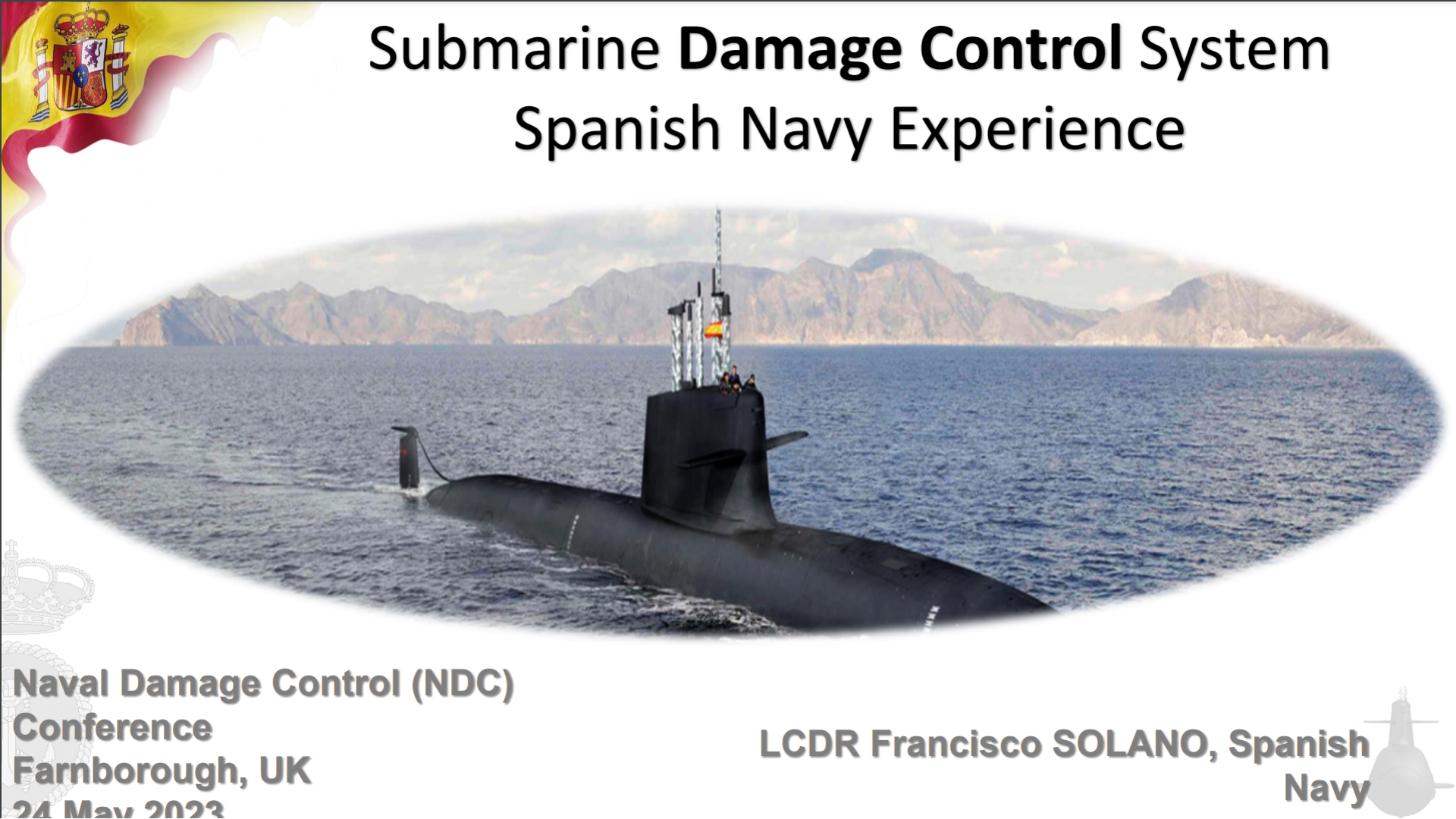 09: 00 – Submarine damage control and experiences on the Spanish Navy’s S-80 Class