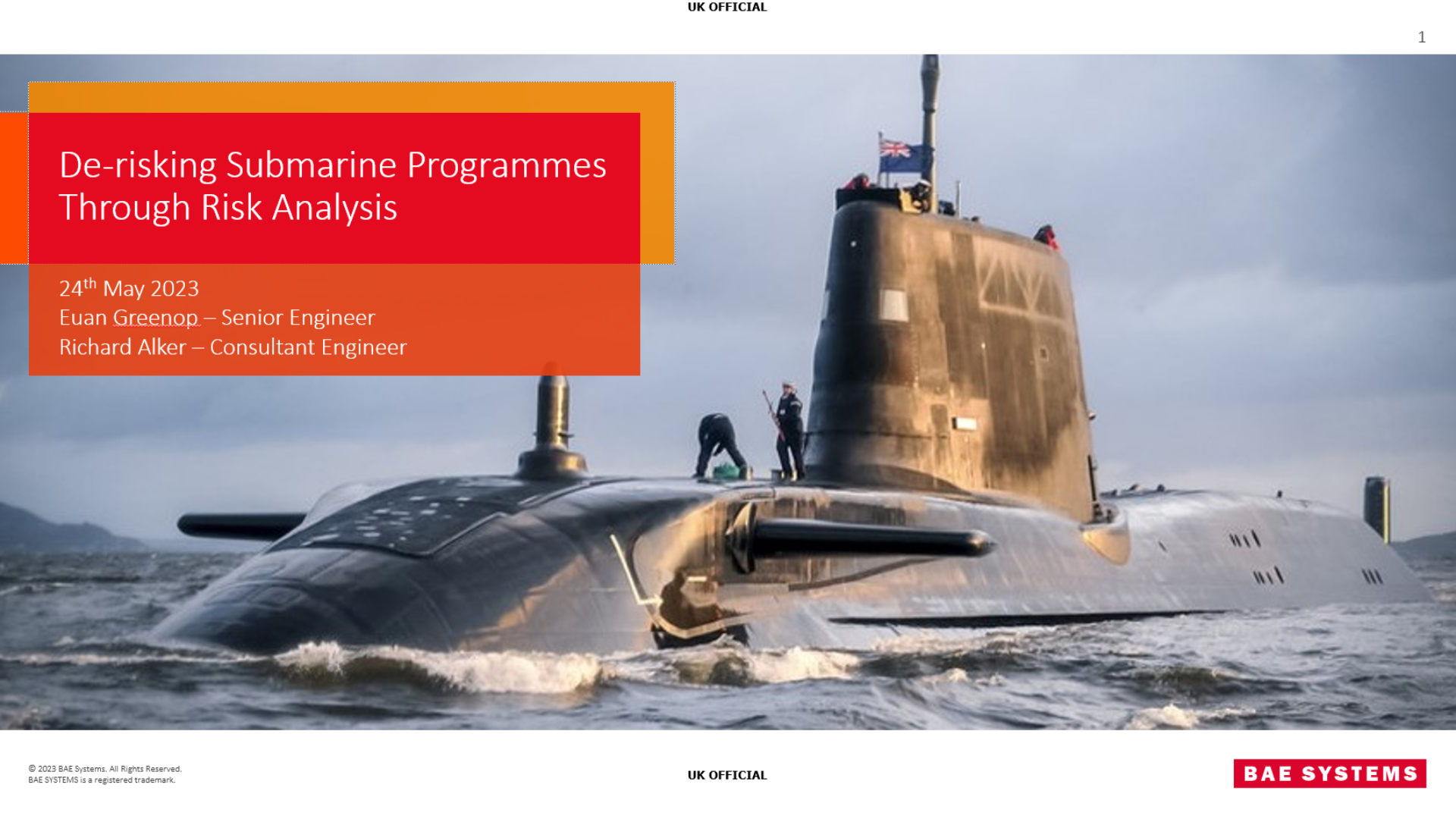 09:30 – De-risking the submarine programmes through risk analysis