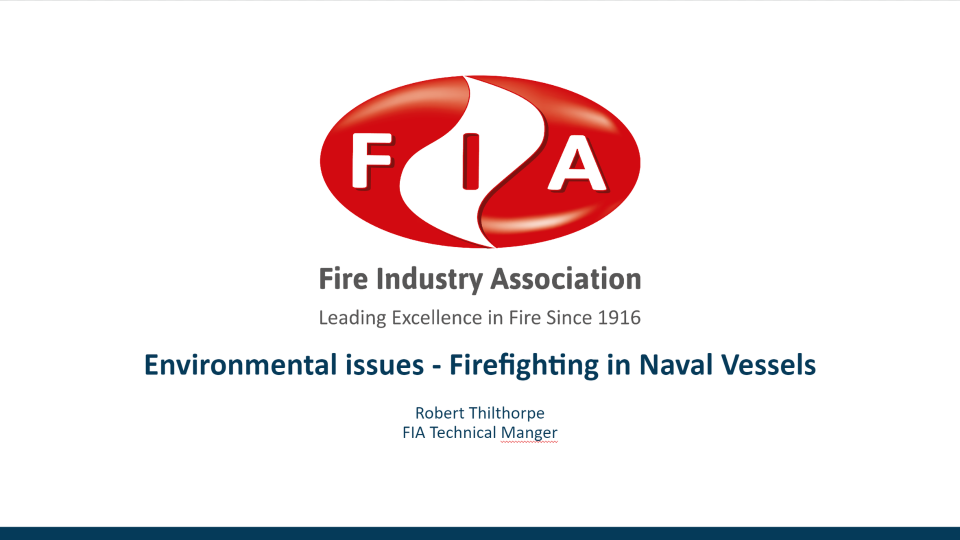 16:15 – Impact of changing environmental legislation on firefighting capabilities on Naval Vessels