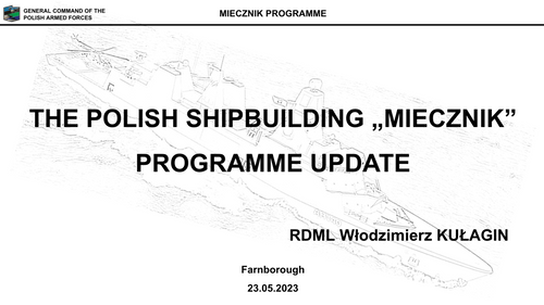 12:10 PM - The Polish Shipbuilding MIECZNIK programme update