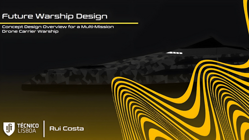 09:45 AM - Future Warship Design: Concept Design Overview for a Multi-Mission Drone Carrier Warship