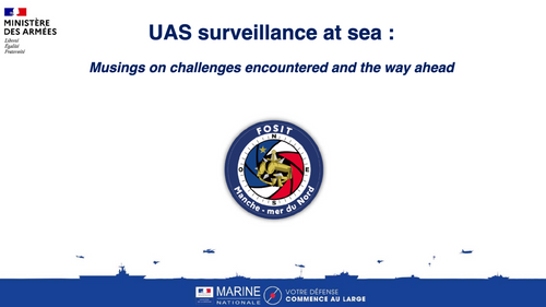 10:00 - UAS surveillance at sea: Challenges encountered and the way ahead