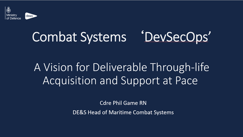 12:15 - Combat systems ‘SecDevOps: A vision for deliverable through-life acquisition and support at pace