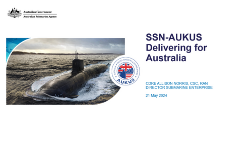 15:15 - SSN-AUKUS: Delivering for Australia Strategic need for SSN