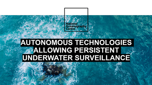 12:15 - Autonomous technologies enabling persistent UW surveillance