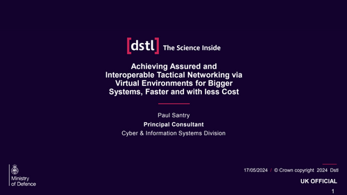 15:15 - Achieving assured and interoperable tactical networking via virtual environments for bigger systems, faster and with less cost