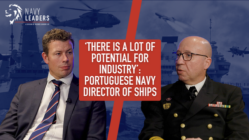 'There is a lot of potential for industry’: Portuguese Navy Director of Ships