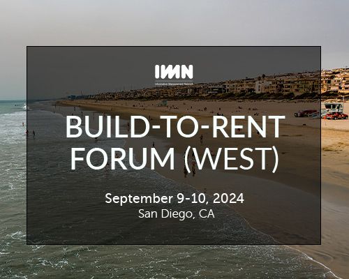 IMN's Build-To-Rent Forum (West)