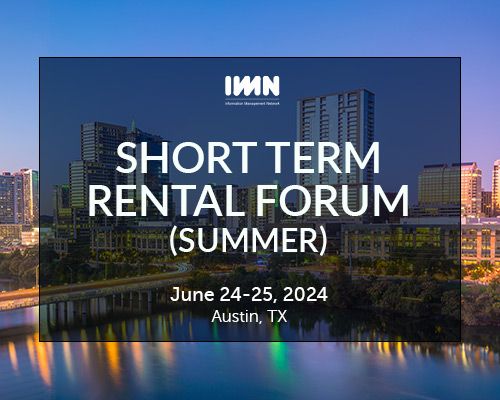 IMN's 3rd Annual Short Term Rental Forum (Summer)