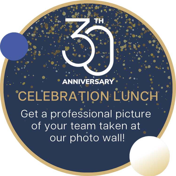 30th Anniversary Celebration Lunch!