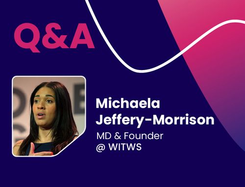 Q&A with Michaela Jeffery-Morrison, Founder and Managing Director of Women in Tech World Series, Delinian