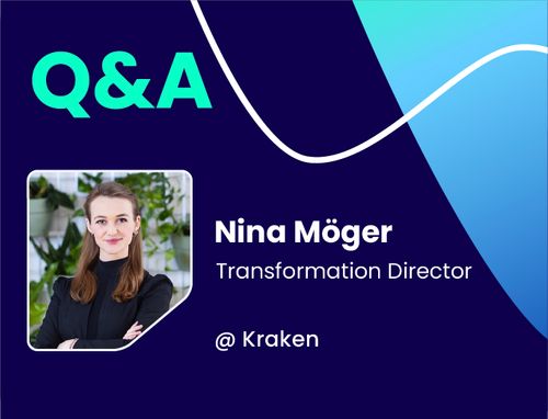 Q&A w/ Nina Möger, Transformation Director @ Kraken