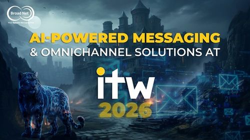 BroadNet Unveils AI-Powered Messaging & Omnichannel Innovation at ITW 2026
