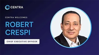 CENTRA Appoints Robert Crespi as Chief Executive Officer