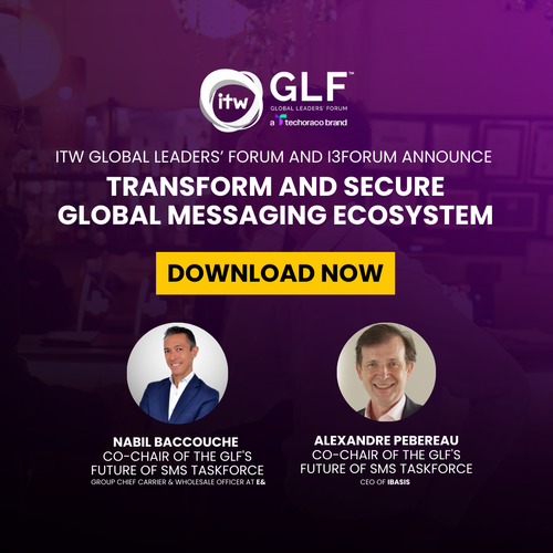 ITW Global Leaders’ Forum Launches Charter to Transform and Secure Global Messaging Ecosystem