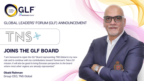 TNS Global CEO Obaid Rahman Announced as Newest Member of the GLF Board