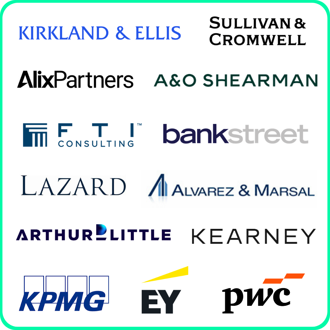 A grid of corporate logos enclosed in a pink border, featuring Advisors, Consultants and Legal Firms, such as Kirkland & Ellis, pwc, EY, FTI Consulting & more.