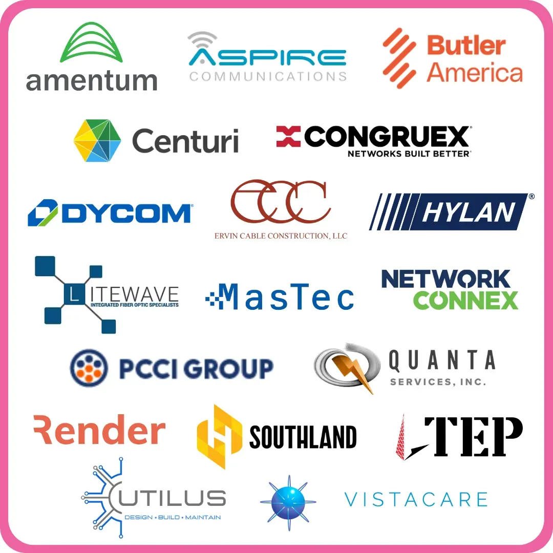 A grid of corporate logos enclosed in a pink border, featuring: Amentum, Aspire Communications, Butler America, Centuri, Congruex, Dycom, Ervin Cable Construction LLC, Hylan, Litewave, MasTec, Network Connex, PCCI Group, Quanta Services Inc., Render, Southland, TEP, Utilus, and Vistacare.