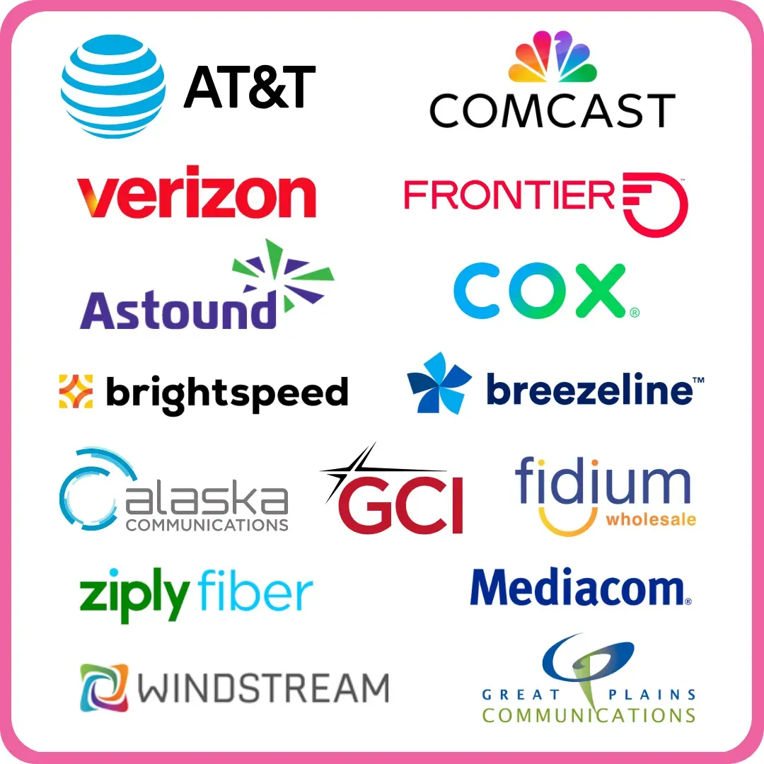 A grid of 15 major telecommunications, internet service provider, and cable company logos enclosed in a bright pink border. The logos are arranged in rows and include AT&T, Comcast, Verizon, Frontier, Astound, Cox, Brightspeed, Breezeline, Alaska Communications, GCI, Fidium Wholesale, Ziply Fiber, Mediacom, Windstream, and Great Plains Communications.