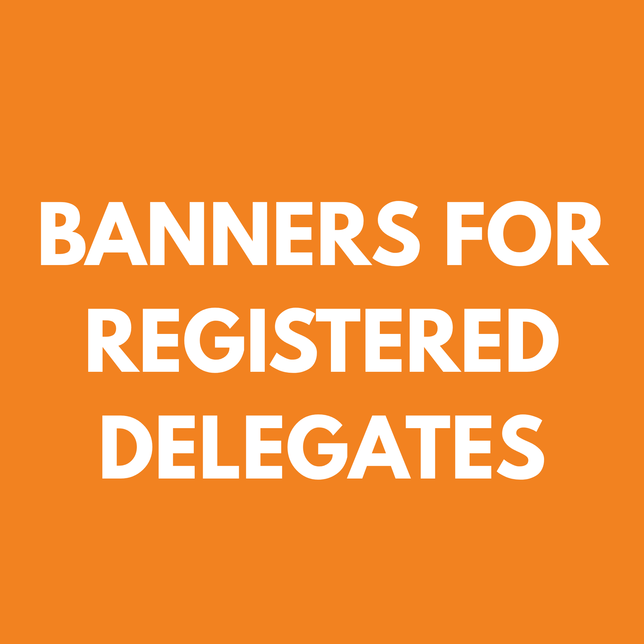 Banners for Registered Delegates