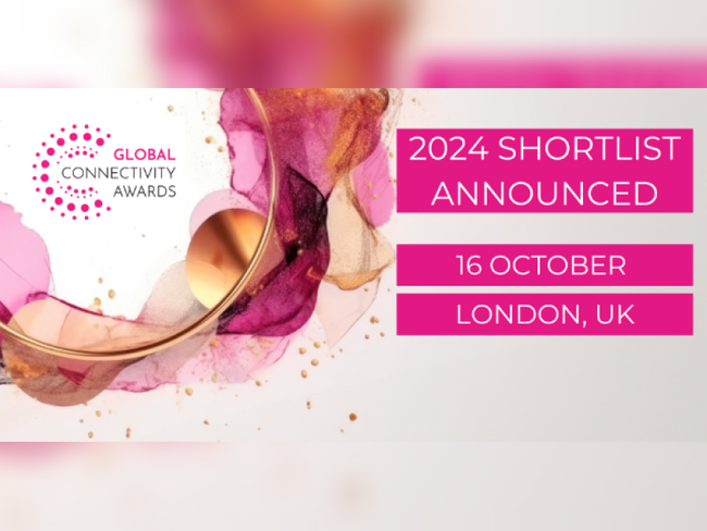 The 2024 Global Connectivity Awards unveil shortlist