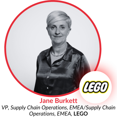 Jane  Burkett, VP, Supply Chain Operations, EMEA/Supply Chain Operations, EMEA, LEGO