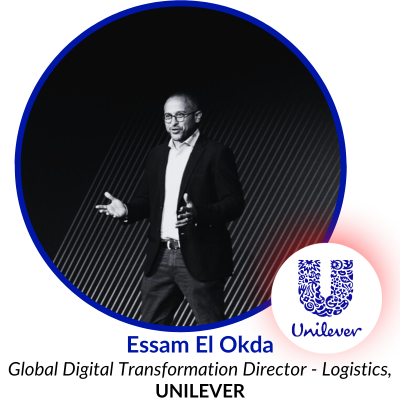 Essam El Okda, Global Digital Transformation Director - Logistics, Unilever