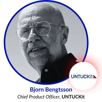 Bjorn Bengtsson, Chief Product Officer, UNTUCKit
