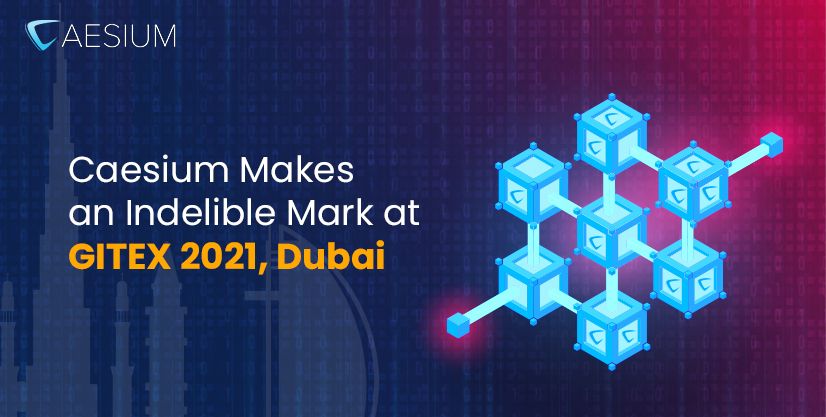 Caesium Makes an Indelible Mark at GITEX 2021, Dubai