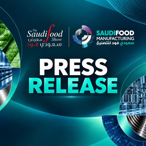 Saudi Arabia accelerates food security, manufacturing and trade ambitions as The Saudifood Show and Saudifood Manufacturing unite in Jeddah