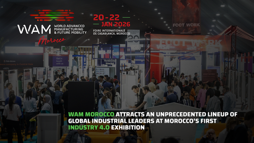 WAM Morocco attracts an unprecedented lineup of global industrial leaders, including SAP, Sumitomo Corporation and ENGIE debut at Morocco's first Industry 4.0 exhibition