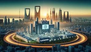 Lenovo to establish tech and manufacturing hub in Saudi Arabia