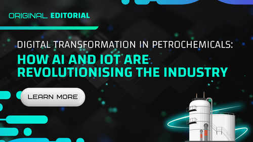 Digital Transformation in Petrochemicals: How AI and IoT are Revolutionising the Industry