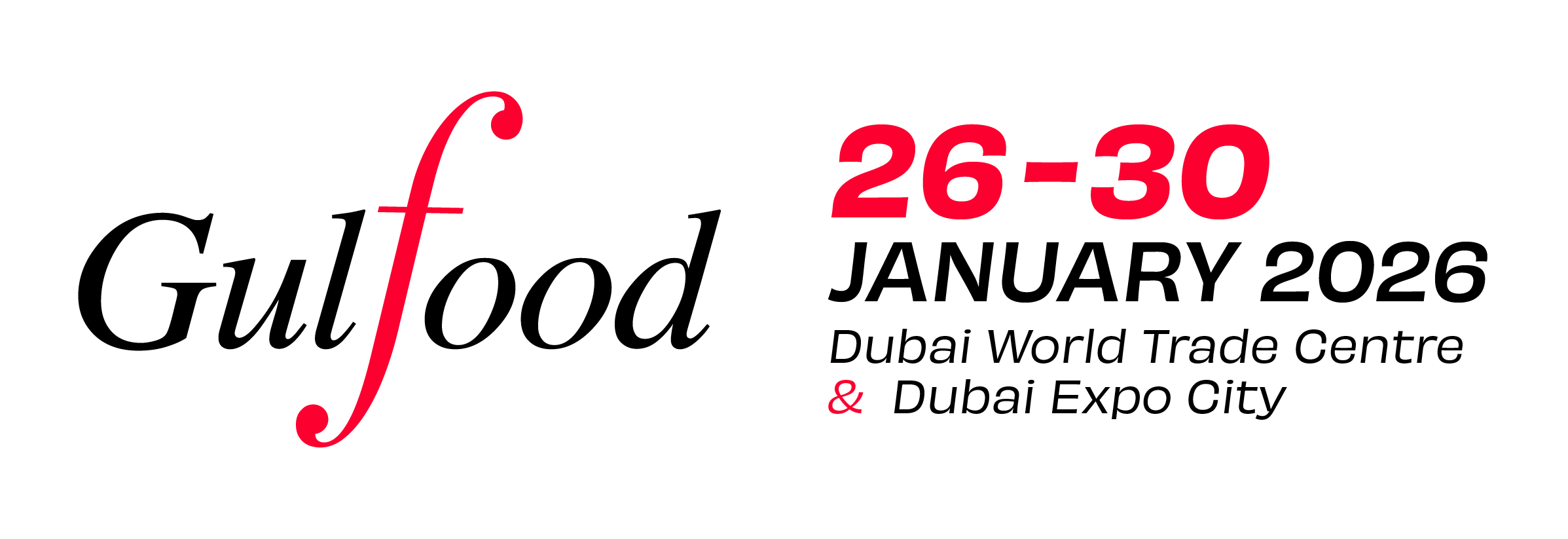 Gulfood - 26 to 30 January 2026 at Dubai World Trade Center and Dubai Expo City